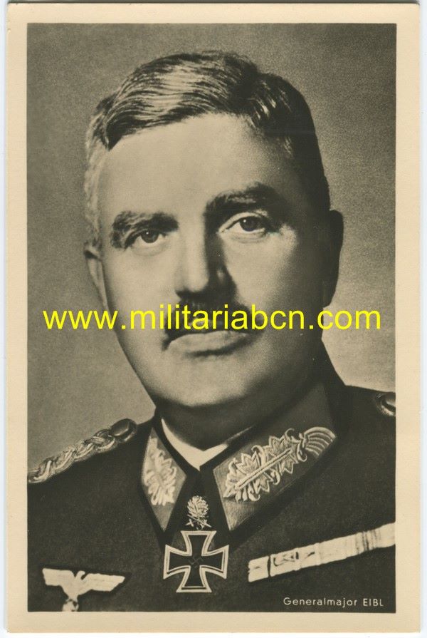 Fotografía Postal del Generalmajor Eibl. Condecorado con la Cruz de Caballero con Hojas de Roble y Espadas. Photo Hoffmann. Sin circular. Original de la 2ª Guerra Mundial.