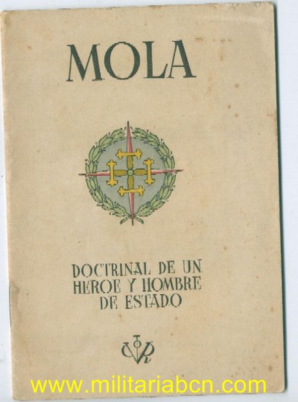 Mola. Doctrina de un Héroe y hombre de estado. Publicado por la Editora Nacional en 1937. 24 páginas.