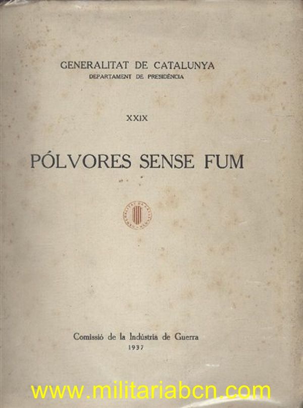 Guerra Civil Española. Indústria de Guerra. 1937. Volum XXIX. Pòlvores sense fum