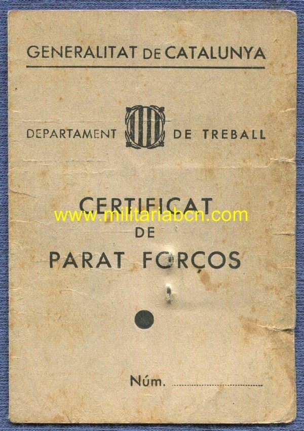 Certificat de Parat Forçós. Certificado de Parado Forzoso.  Generalitat de Catalunya.  Guerra Civil.  1937.